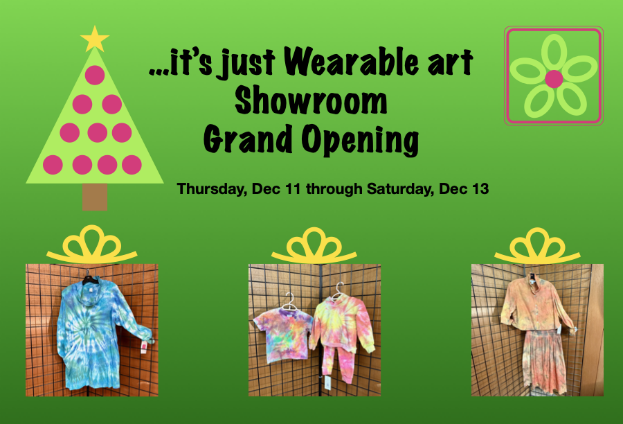 …it's just Wearable art showroom grand opening
